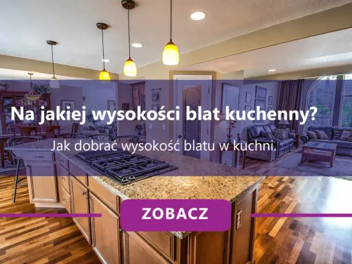 Idealna wysokość blatu kuchennego? Zmierz to sam!