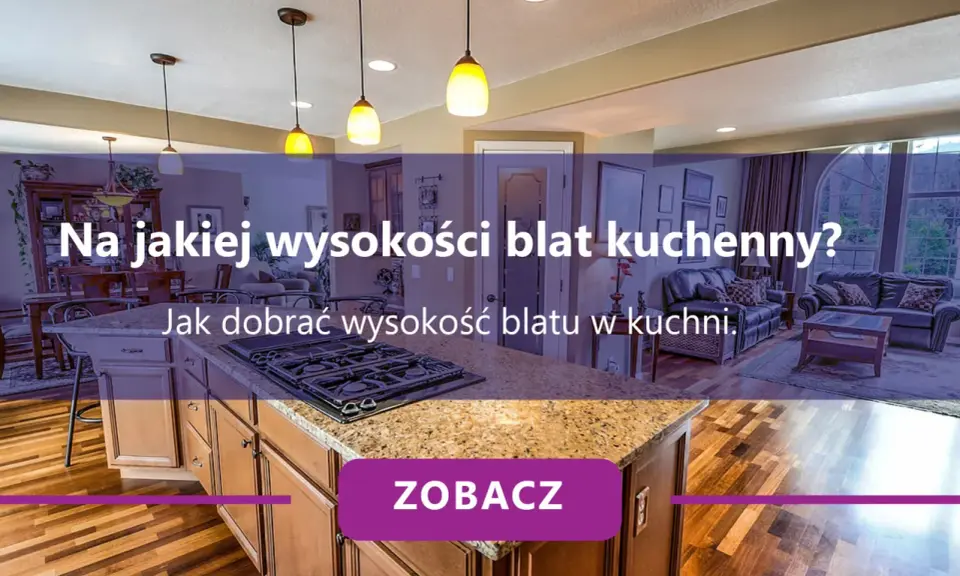Idealna wysokość blatu kuchennego? Zmierz to sam!